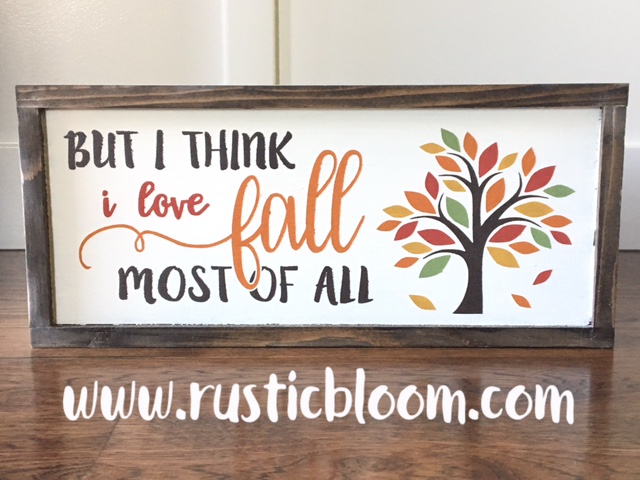 Framed Sign 20x9 - But I think I love fall most of all